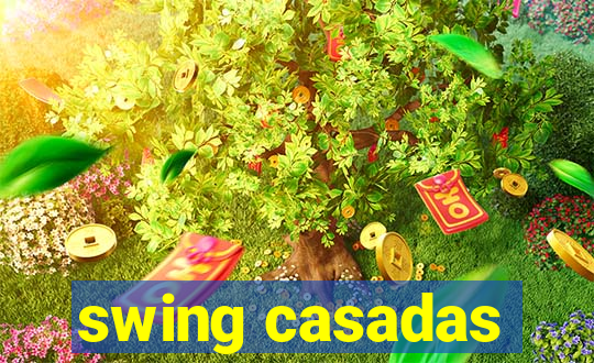 swing casadas